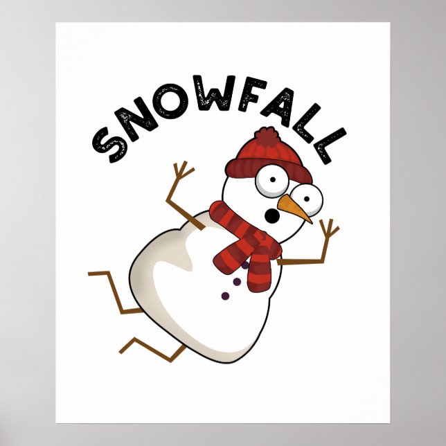 Snowfall Funny Snow Pun  Poster (Front)