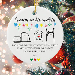Snowflake Coworkers Meme Art Photo Office Gift  Ceramic Ornament
