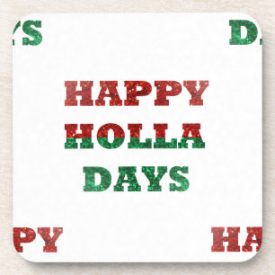 snowflake happy holla days coaster