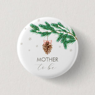 Snowflake Pine cone Mother To Be Baby Shower 1 Inch Round Button