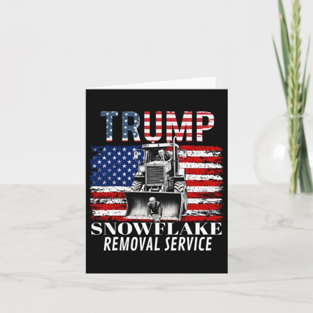 Snowflake Removal Service Funny Donald Trump 2024  Card (Front)