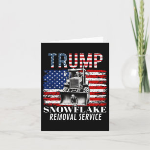Snowflake Removal Service Funny Donald Trump 2024 Card