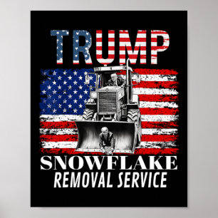 Snowflake Removal Service Funny Donald Trump 2024  Poster