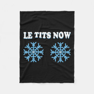 Snowflake S Adult Joke Let It Snow Funny Christmas Fleece Blanket