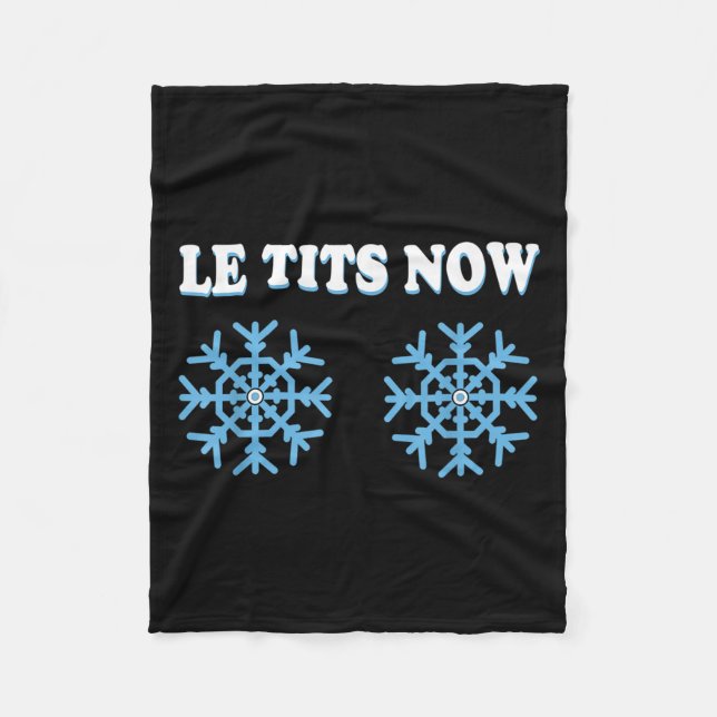 Snowflake S Adult Joke Let It Snow Funny Christmas Fleece Blanket (Front)