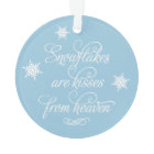 Snowflakes are Kisses from Heaven Script Quote
