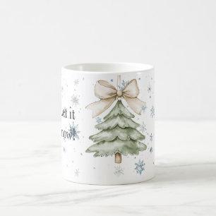 Snowflakes Let it snow Christmas Tree Bow Coffee Mug