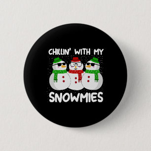 Snowman Christmas Chillin With My Snowmies Ugly Gi 2 Inch Round Button