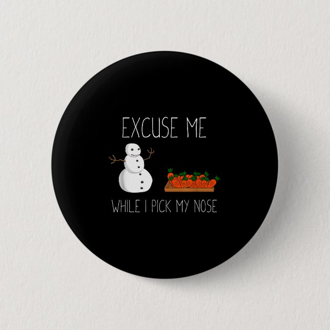 Snowman Cking Nose. Funny Christmas Pun. Boys Men  2 Inch Round Button (Front)