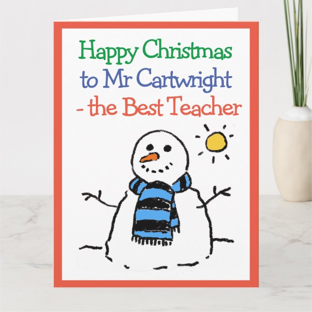 Snowman Design Happy Christmas to a Teacher Card (Front)