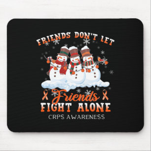 Snowman Don't Let Friends Fight Alone Crps Awarene Mouse Pad