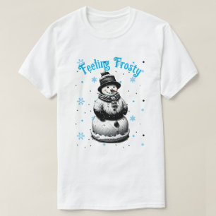 Snowman Feeling Frosty Christmas T-Shirt