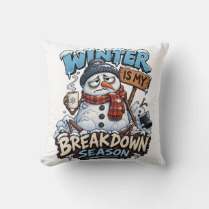 Snowman Funny Winter Quote Seasonal Humour Christm Throw Pillow