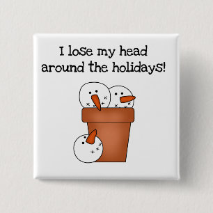 Snowman Humour T-shirts and Gifts 2 Inch Square Button