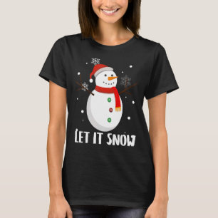 Snowman Let it Snow Cute Christmas Winter Holiday  T-Shirt