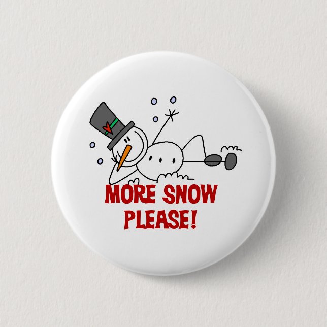 Snowman More Snow Please 2 Inch Round Button (Front)