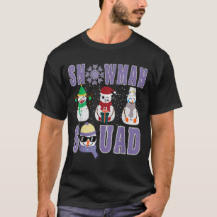 Snowman Squad Funny Family Matching, Teacher And S T-Shirt
