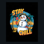 Snowman Stay Chill Retro Sunny Beach Funny Merry C Poster<br><div class="desc">Snowman Stay Chill Retro Sunny Beach Funny Merry Christmas</div>