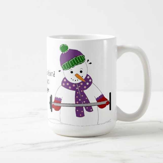 Snowman Weight Lifting with Saying Coffee Mug (Right)