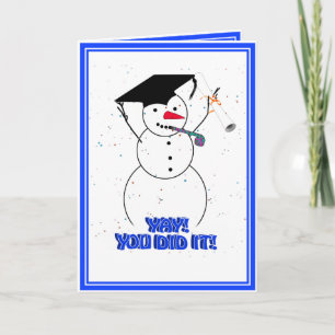 Snowman * YAY! You did it! Graduation Holiday Card