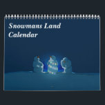 Snowmans Land Calendar<br><div class="desc">Let the snowmen join you throughout the year. Each month features a unique snowman image that's sure to put a smile on your face!</div>