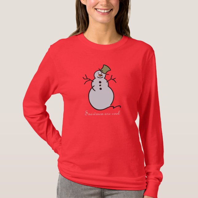 Snowmen are cool T-Shirt (Front)