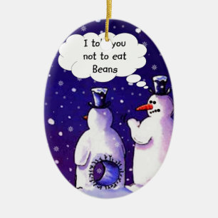 Snowmen Don't Eat Beans Ceramic Ornament