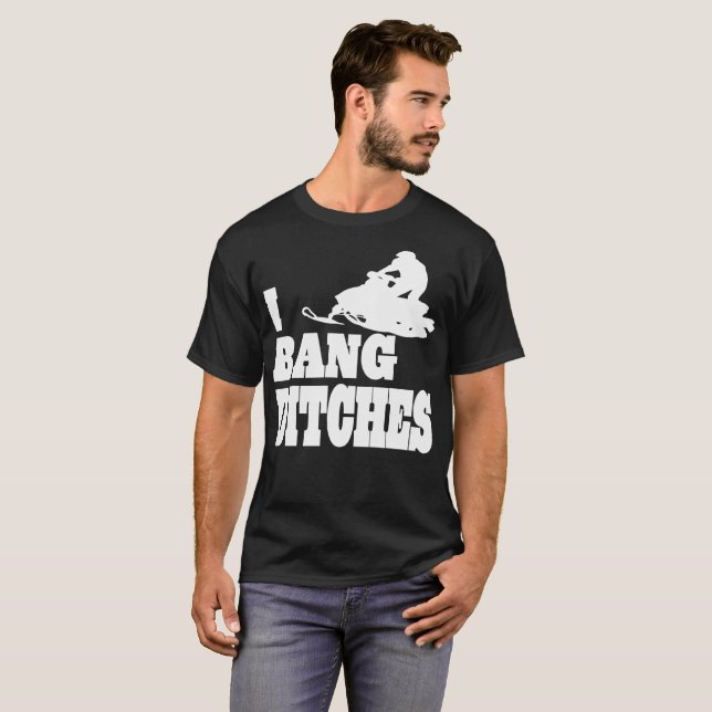 Snowmobile I Bang Ditches Tshirt (Front Full)