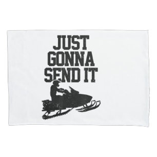 Snowmobile Just Gonna Send It Funny Motor Sled Gif Pillowcase
