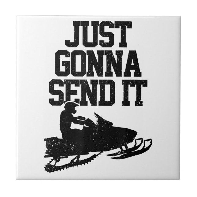 Snowmobile Just Gonna Send It Funny Motor Sled Gif Tile (Front)
