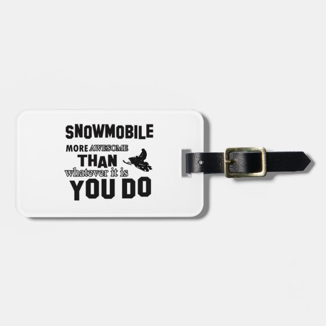 snowmobile  more awesome luggage tag (Front Horizontal)
