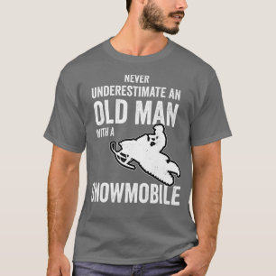 Snowmobile Never Underestimate An Oldman Winter Sp T-Shirt
