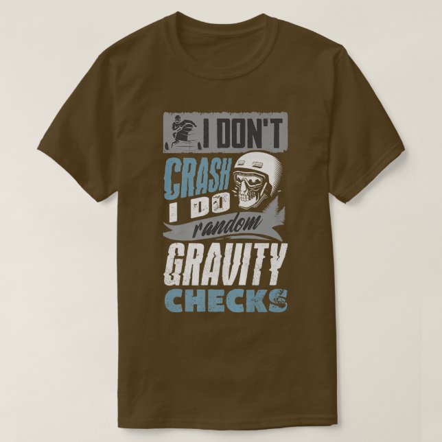 Snowmobile Riding Snowmobiling I Do Random Gravity T-Shirt (Design Front)