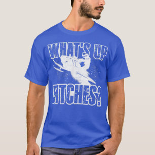 Snowmobile Riding Snowmobiling Whats Up Ditches Fu T-Shirt