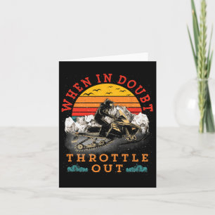 Snowmobile Sled When In Doubt Throttle Out Winter  Card