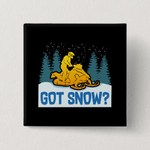 Snowmobiling - Got Snow Funny Snowmobiling 2 Inch Square Button