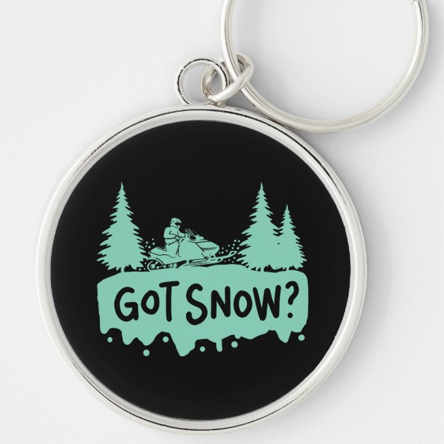 Snowmobiling - Got Snow Funny Snowmobiling Keychain (Front)