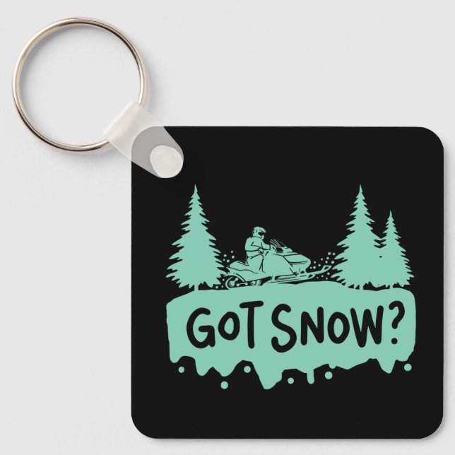 Snowmobiling - Got Snow Funny Snowmobiling Keychain (Front)