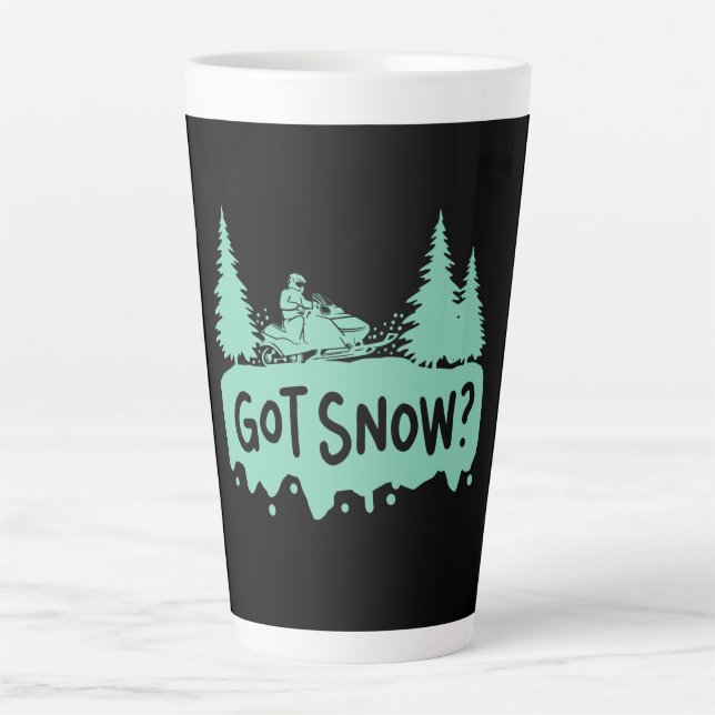 Snowmobiling - Got Snow Funny Snowmobiling Latte Mug (Front)