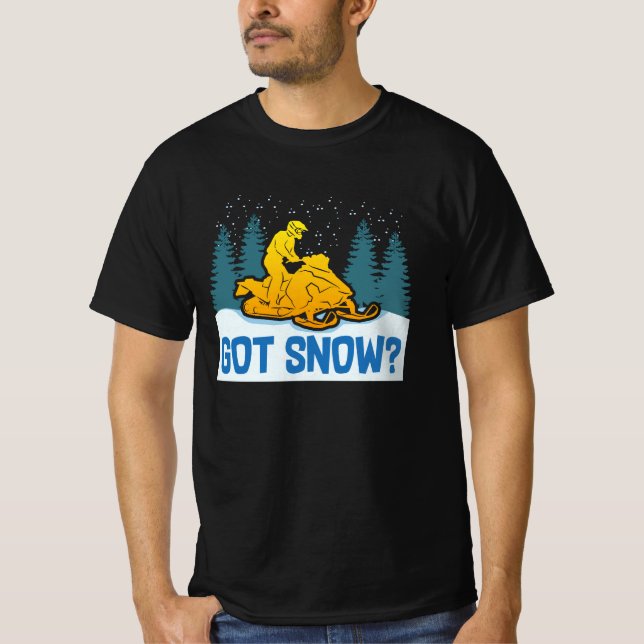 Snowmobiling - Got Snow Funny Snowmobiling T-Shirt (Front)