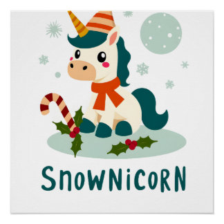 Snownicorn Cute Unicorn Snowman Christmas Girl T-S Poster