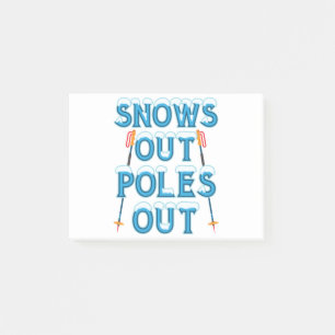 Snows Out Poles Out Cool Skiing Skier Saying Post-it Notes