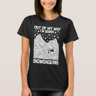 Snowshoeing Boots Snowshoes Hiking Shoes Trails 2 T-Shirt