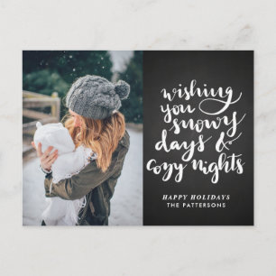 Snowy Days Cozy Nights Script Chalkboard Photo Holiday Postcard