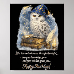 Snowy Owl Happy Birthday With Wisdom And Knowledge Poster