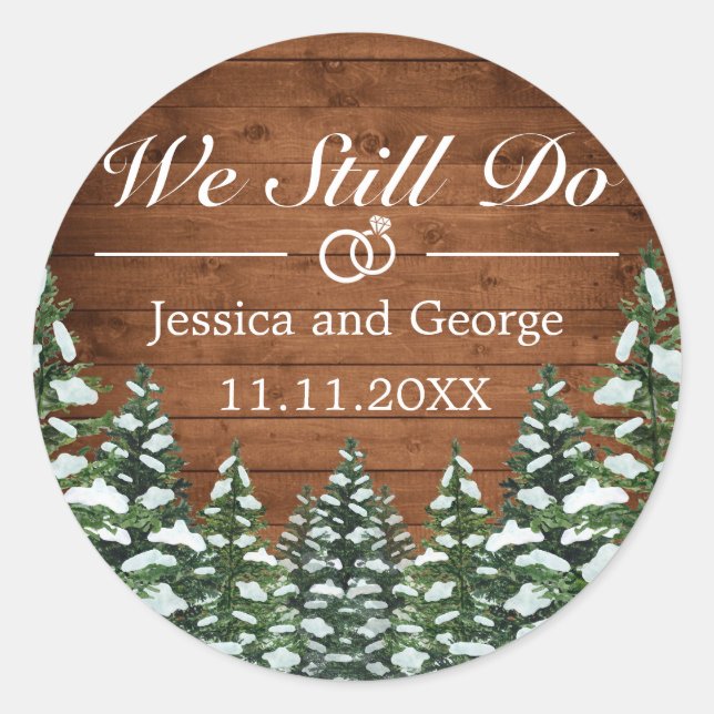 Snowy Wood & Forest Country STILL DO Anniversary Classic Round Sticker (Front)