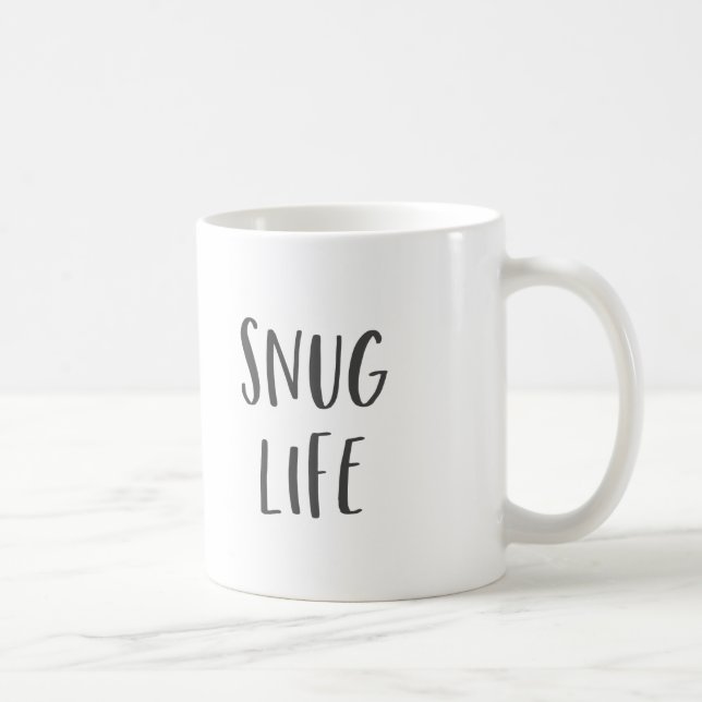 Snug Life Funny Saying Coffee Mug (Right)