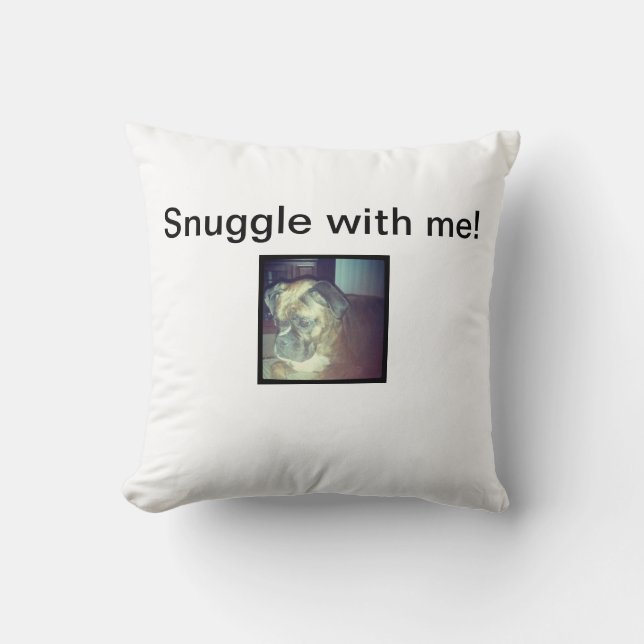 Snuggle with me! throw pillow (Front)