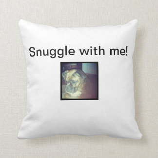 Snuggle with me! throw pillow