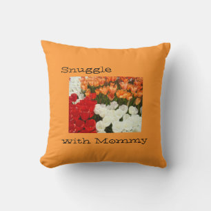 Snuggle with Mommy Decorative Pillows Tulips